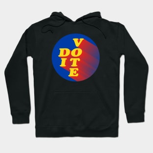 VOTE (DO IT) Hoodie